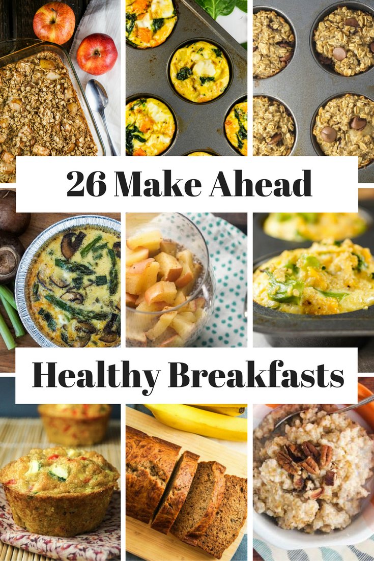 26 Healthy Make Ahead Breakfasts For Busy Mornings - Slender Kitchen