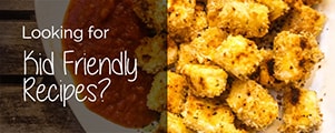 Looking For Kid Friendly Recipes?
