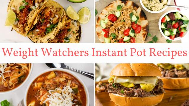 Weight Watchers Instant Pot recipes including soup, tacos, chicken, beef, and more.